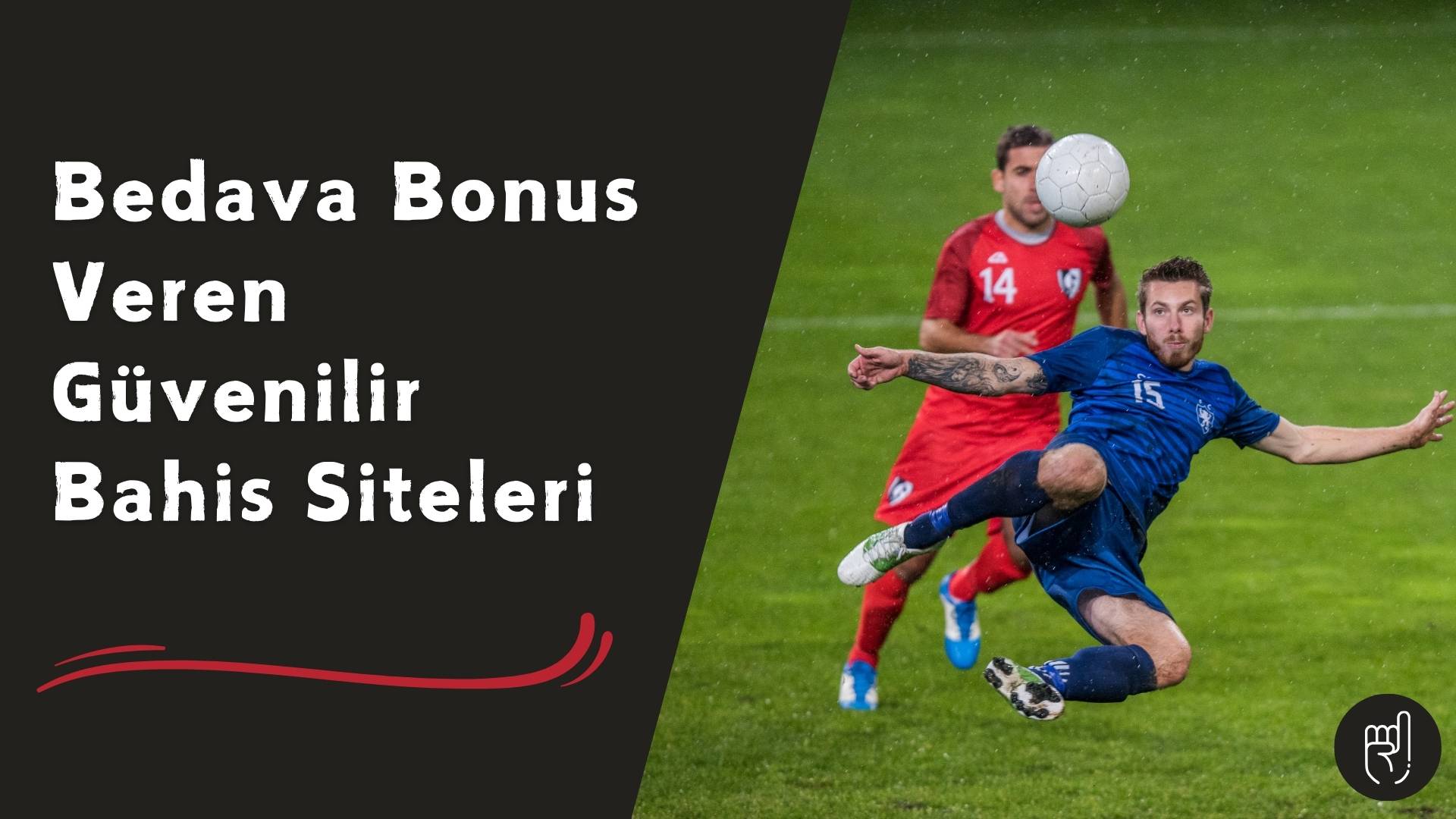 Bedava Bonus Veren Güvenilir