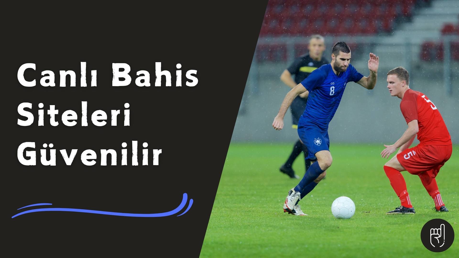 Canlı Bahis Siteleri Güvenilir